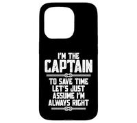 I'm The Captain to Save Time Let's Just Assume I'm Right Carcasa para iPhone 15 Pro