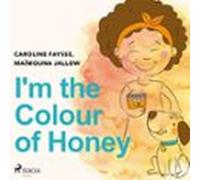 Im The Colour Of Honey (audiolibro)