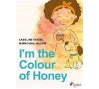 Im The Colour Of Honey (ebook)