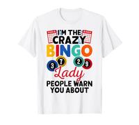 I'm The Crazy Bingo Lady People Warn You About Camiseta