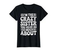 I'm The Crazy Sister You Hear So Much About - Camiseta gráfica económica, Mujer, Negro, S