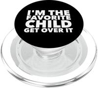 I'm The Favorite Child Get Over It Cumpleaños Mujer Adolescente PopSockets PopGrip para MagSafe