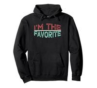 I'm The Favorite Sudadera con Capucha