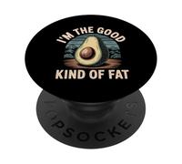 I'm The Good Kind of Fat Alimentos Aguacate Saludable |- PopSockets PopGrip Adhesivo