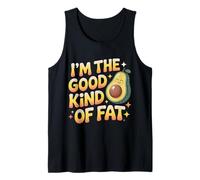 I'm The Good Kind of Fat Food Avocado Healthy - Camiseta sin Mangas
