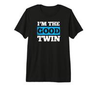 I'm The Good Twin Gift Twin Humor Hermano Regalo para Gemelos Camiseta Premium
