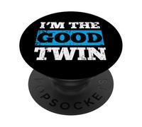 I'm The Good Twin Gift Twin Humor Hermano Regalo para Gemelos PopSockets PopGrip Adhesivo