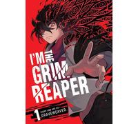 I'm the Grim Reaper, Vol. 1: volume 1 (IM THE GRIM REAPER GN)