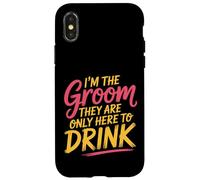 I'm The Groom They Are Only Here To Drink Fiesta |- Carcasa para iPhone X/XS