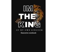 I'm the king: Executive notebook