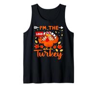 I'm The Loud Turkey Thanhksgiving Thankful For Family Camiseta sin Mangas
