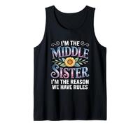I'm The Middle Sister I'm The Reason We Have Rules Funny Camiseta sin Mangas