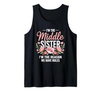 I'm The Middle Sister I'm The Reason We Have Rules Funny Camiseta sin Mangas