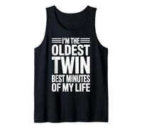 I'm The Oldest Twin Best Minutes of My Life - Camiseta sin Mangas