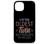 I'm The Oldest Twin Best Minutes Of My Life Carcasa para iPhone 13