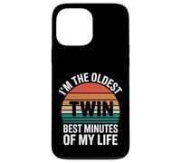 I'm The Oldest Twin Best Minutes Of My Life --- Carcasa para iPhone 13 Pro Max