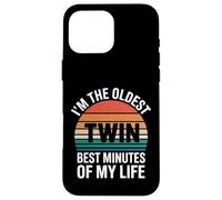 I'm The Oldest Twin Best Minutes Of My Life --- Carcasa para iPhone 16 Pro Max
