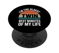 I'm The Oldest Twin Best Minutes Of My Life --- PopSockets PopGrip Adhesivo
