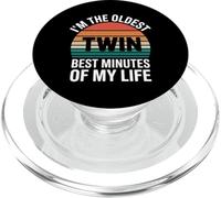 I'm The Oldest Twin Best Minutes Of My Life --- PopSockets PopGrip para MagSafe