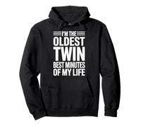 I'm The Oldest Twin Best Minutes of My Life - Sudadera con Capucha