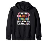I'm The Oldest Twin Best Minutes of My Life - Sudadera con Capucha