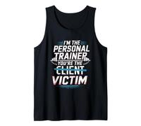 I'm The Personal Trainer You're The Victim --- Camiseta sin Mangas