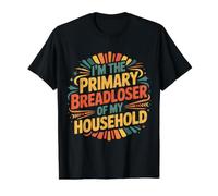 I'm The Primary Breadloser of My Household |- Camiseta gráfica económica, Hombre, Negro, XL