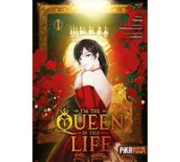I'm the Queen in This Life: Tome 1