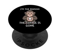 I'm The Reason The Coffee Is Gone PopSockets PopGrip Adhesivo