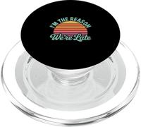 I'm The Reason We're Late Orgulloso Excusas Sarcasmo - PopSockets PopGrip para MagSafe