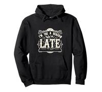 I'm The Reason We're Late Orgulloso Excusas Sarcasmo |||- Sudadera con Capucha