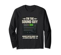 I'm The Sound Guy Funny Audio Engineer - Tabla de Mezcla de Sonido Manga Larga