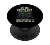 I'm The Sound Guy Funny Audio Engineer - Tabla de Mezcla de Sonido PopSockets PopGrip Adhesivo