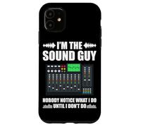 I'm The Sound Guy Nobody Ingeniero de Sonido Carcasa para iPhone 11