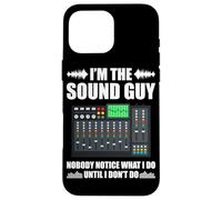 I'm The Sound Guy Nobody Ingeniero de Sonido Carcasa para iPhone 16 Pro MAX