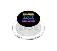 I'm The Teacher That The Kids from Last Year School Teachers PopSockets PopGrip para MagSafe