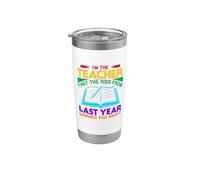 I'm The Teacher That The Kids From Last Year School Teachers Vaso térmico de acero inoxidable de doble pared