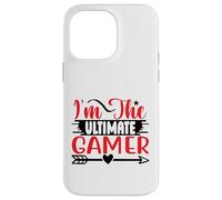 I'm the Ultimate Gamer Funny Gaming Quotes Carcasa para iPhone 14 Pro Max
