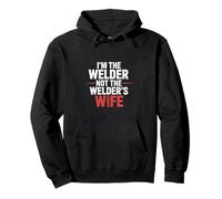 I'm The Welder Not The Welder's Wife Mujer Orgullo |- Sudadera con Capucha