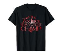 I'm The Zodiacs HEAVYWEICHT Champ Camiseta