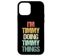 I'm Timmy Doing Timmy Things - Divertido Dicho Cool Name Timmy Carcasa para iPhone 12 Mini