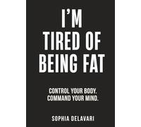 I'm Tired of Being Fat