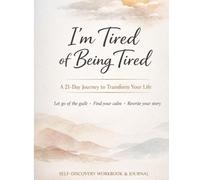 I'm tired of being tired