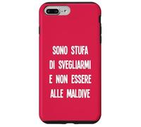 I'm Tired of Waking up and Not Being in The Maldives Carcasa para iPhone 7 Plus/8 Plus