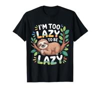 I'm Too Lazy To Be Lazy Procrastination Mood |- Camiseta