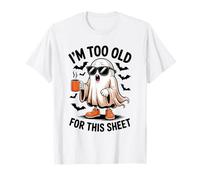 I'm Too Old For This Sheet Funny Ghost Camiseta