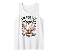 I'm Too Old For This Sheet Funny Ghost Camiseta sin Mangas
