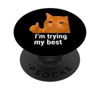 I'm Trying My Best Funny Crying Cat Meme Weird Cat Face Meme PopSockets PopGrip Adhesivo