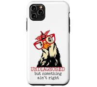 Im Undiagnosed But Something Ain't Right Funny Crazy Chicken Carcasa para iPhone 11 Pro Max