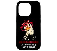 I'm Undiagnosed But Something Aint Right Funny Crazy Chicken Carcasa para iPhone 15 Pro